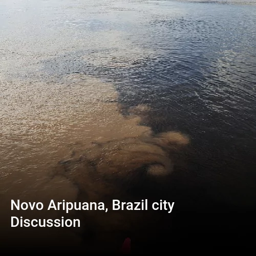Novo Aripuana, Brazil city Discussion