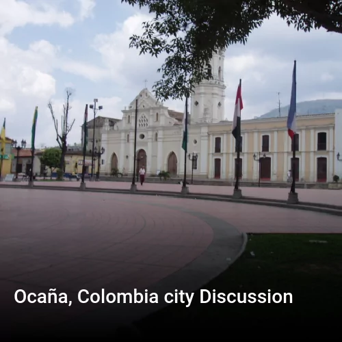 Ocaña, Colombia city Discussion