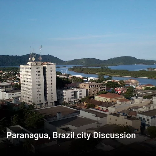 Paranagua, Brazil city Discussion