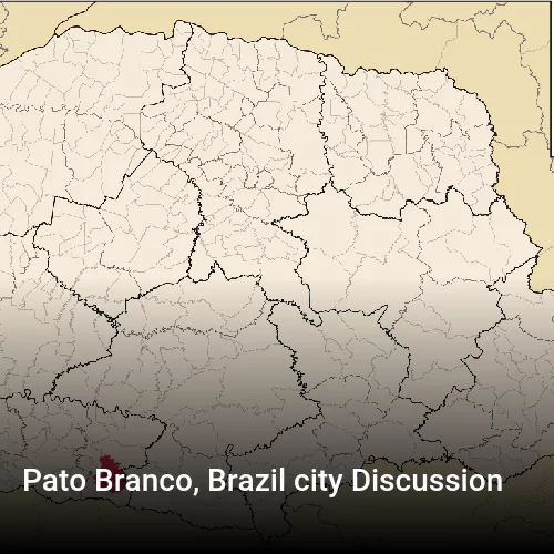 Pato Branco, Brazil city Discussion
