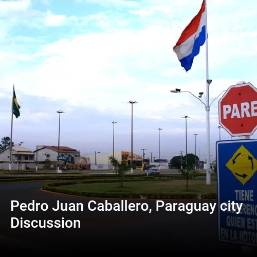 Pedro Juan Caballero, Paraguay city Discussion