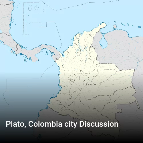 Plato, Colombia city Discussion