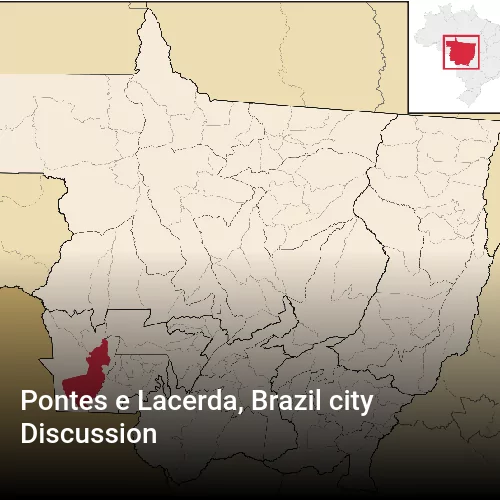 Pontes e Lacerda, Brazil city Discussion