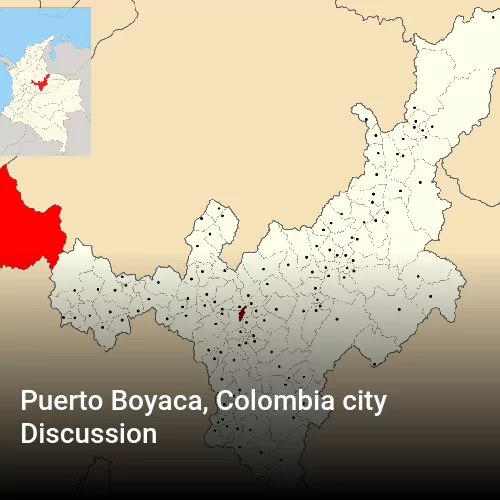 Puerto Boyaca, Colombia city Discussion