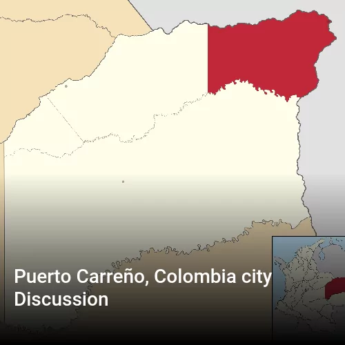 Puerto Carreño, Colombia city Discussion