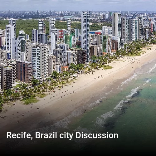 Recife, Brazil city Discussion