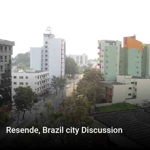 Resende, Brazil city Discussion