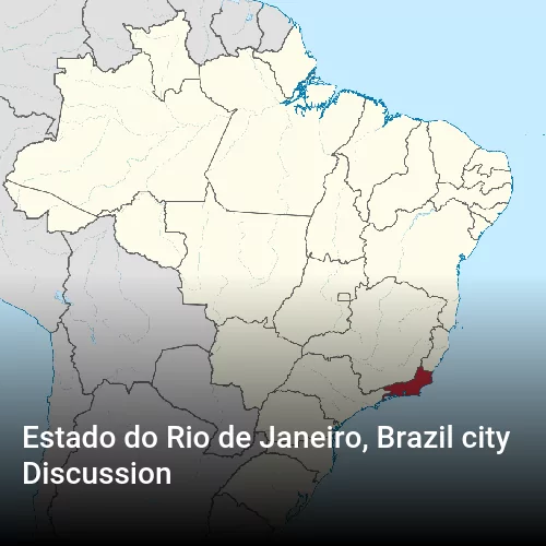 Estado do Rio de Janeiro, Brazil city Discussion