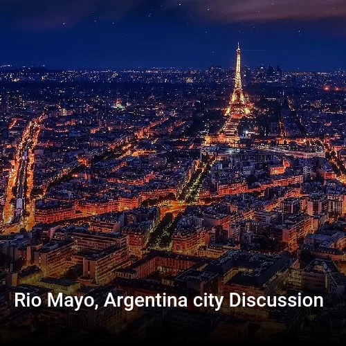 Rio Mayo, Argentina city Discussion