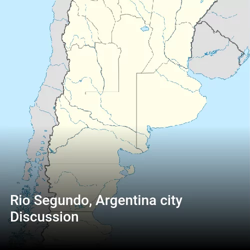 Rio Segundo, Argentina city Discussion