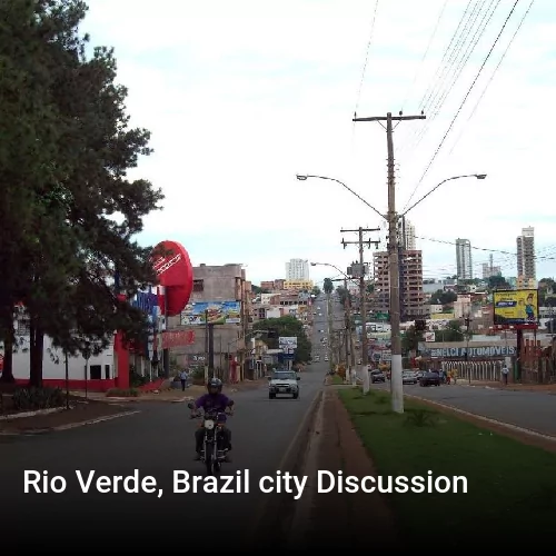 Rio Verde, Brazil city Discussion