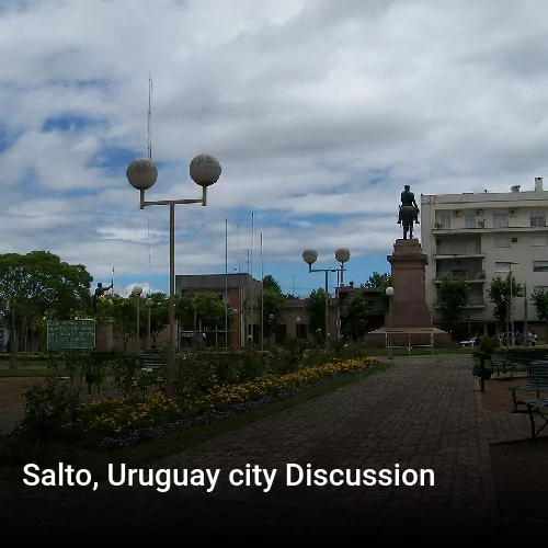 Salto, Uruguay city Discussion