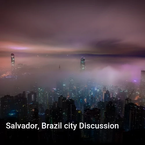 Salvador, Brazil city Discussion
