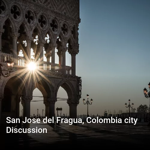 San Jose del Fragua, Colombia city Discussion