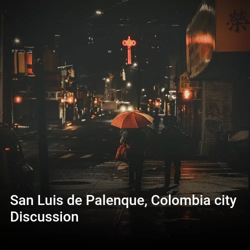 San Luis de Palenque, Colombia city Discussion