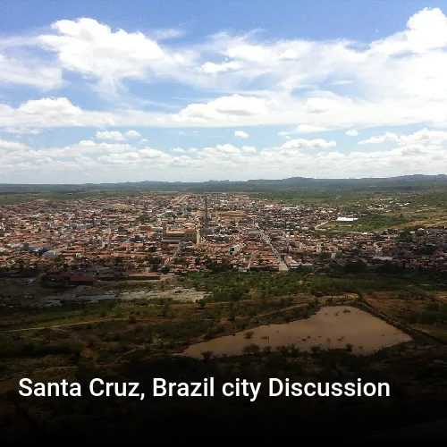 Santa Cruz, Brazil city Discussion