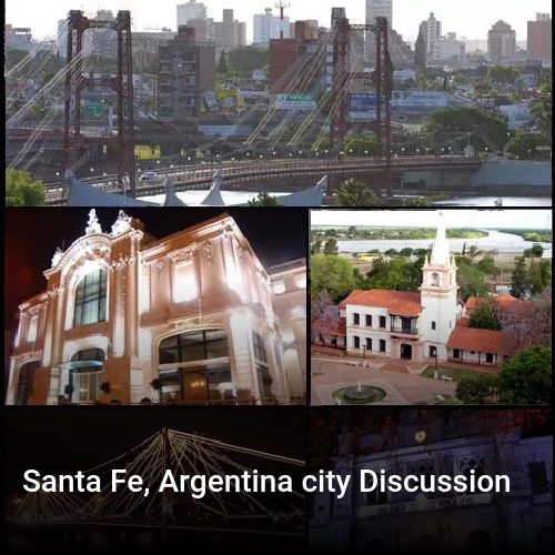 Santa Fe, Argentina city Discussion