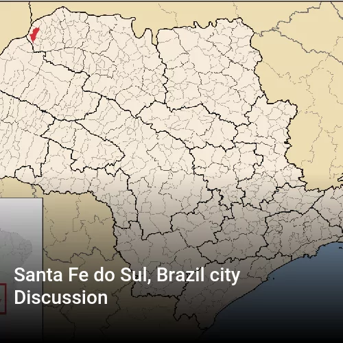 Santa Fe do Sul, Brazil city Discussion