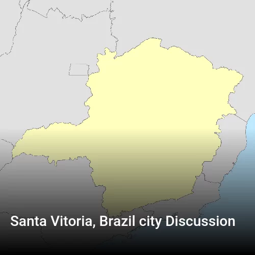 Santa Vitoria, Brazil city Discussion