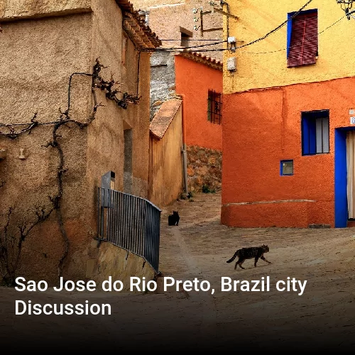 Sao Jose do Rio Preto, Brazil city Discussion