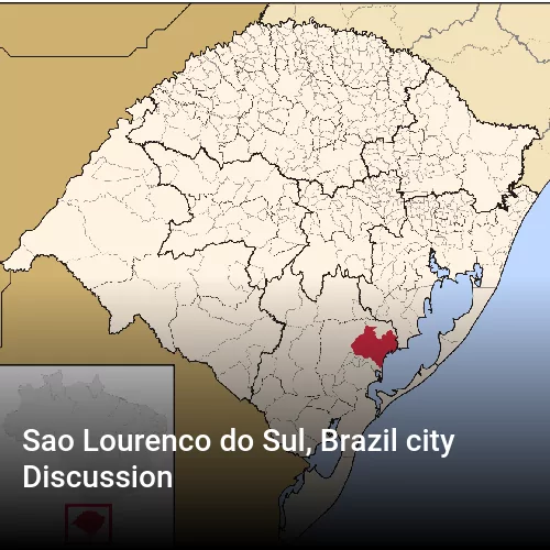 Sao Lourenco do Sul, Brazil city Discussion