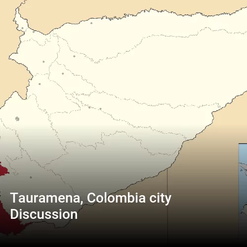 Tauramena, Colombia city Discussion