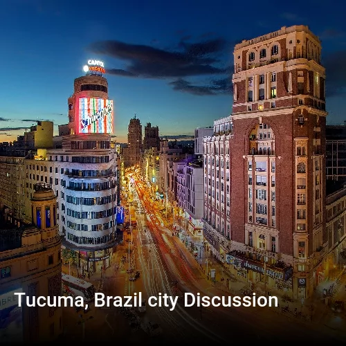 Tucuma, Brazil city Discussion
