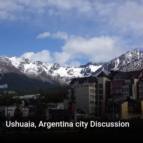 Ushuaia, Argentina city Discussion