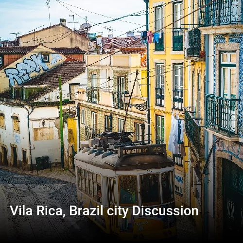 Vila Rica, Brazil city Discussion