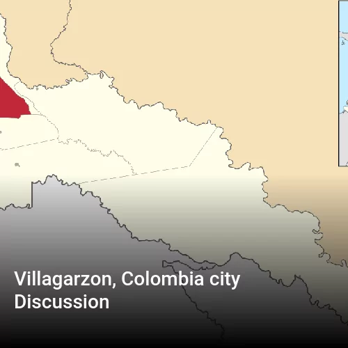 Villagarzon, Colombia city Discussion