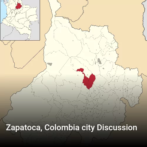 Zapatoca, Colombia city Discussion