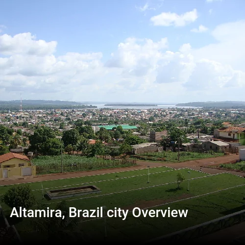 Altamira, Brazil city Overview