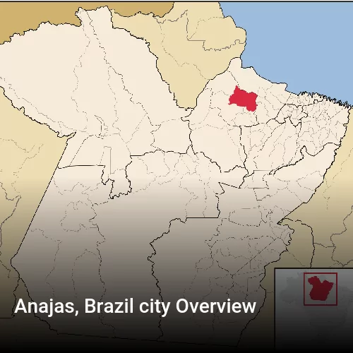 Anajas, Brazil city Overview