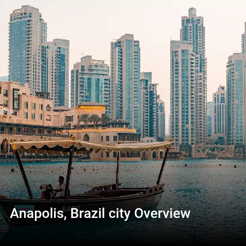 Anapolis, Brazil city Overview