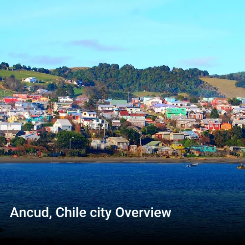 Ancud, Chile city Overview