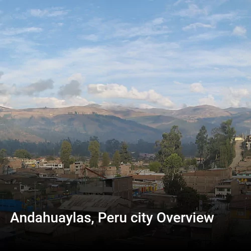 Andahuaylas, Peru city Overview
