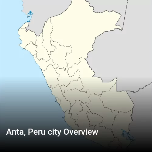 Anta, Peru city Overview