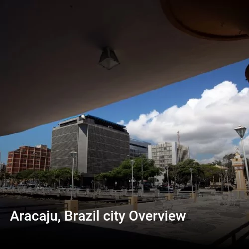 Aracaju, Brazil city Overview