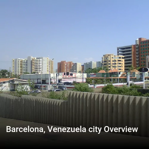Barcelona, Venezuela city Overview