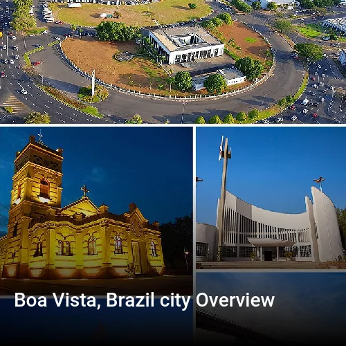 Boa Vista, Brazil city Overview