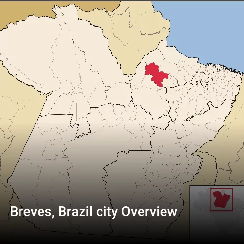 Breves, Brazil city Overview