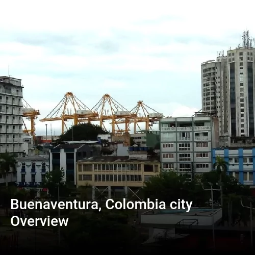 Buenaventura, Colombia city Overview