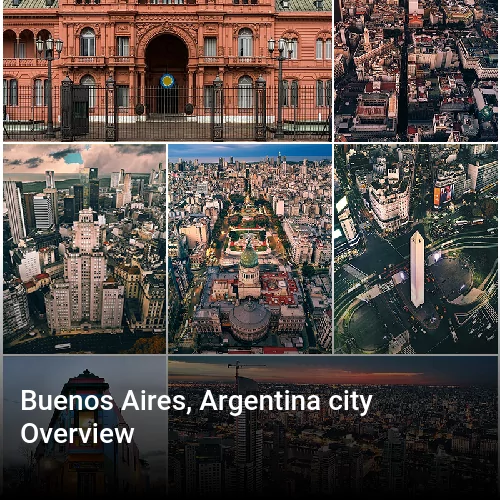 Buenos Aires, Argentina city Overview