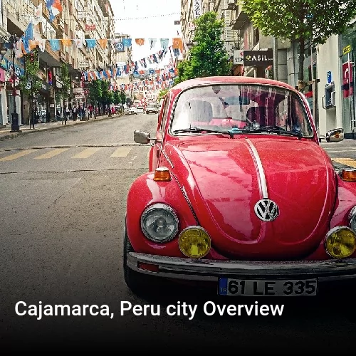 Cajamarca, Peru city Overview