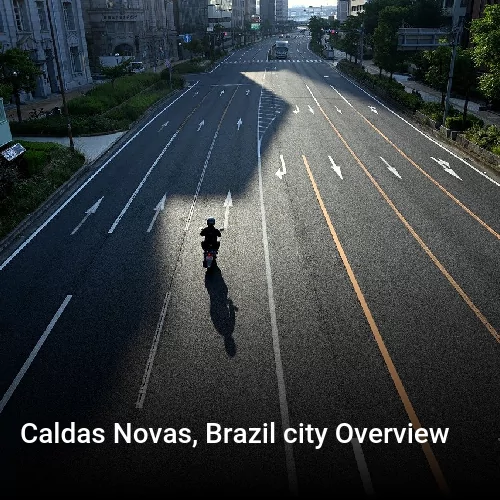 Caldas Novas, Brazil city Overview