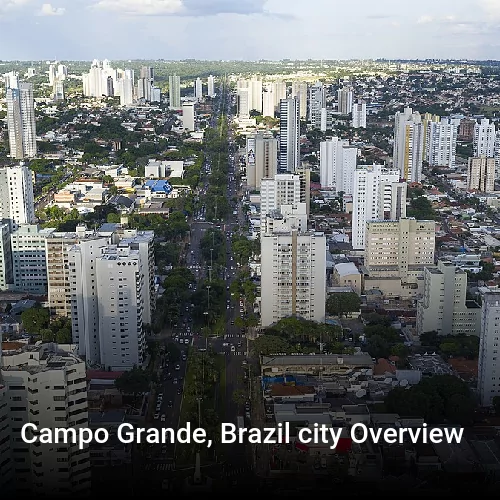 Campo Grande, Brazil city Overview