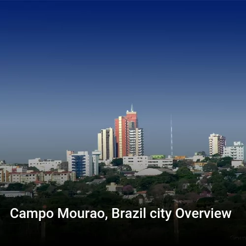 Campo Mourao, Brazil city Overview