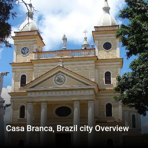 Casa Branca, Brazil city Overview