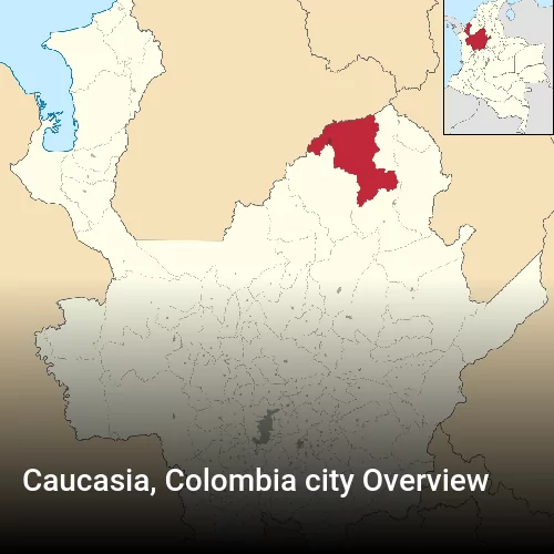 Caucasia, Colombia city Overview