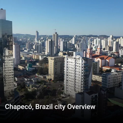 Chapecó, Brazil city Overview